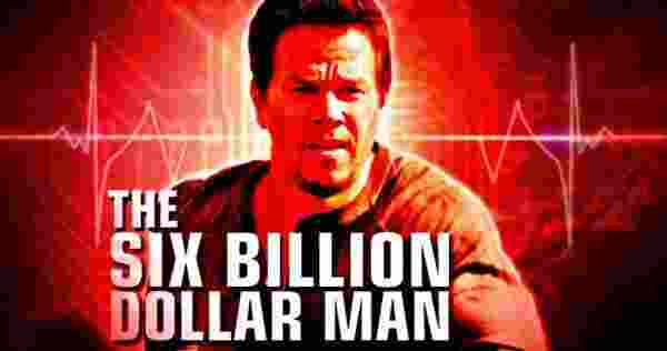 Six Billion Dollar Man Movie Release Date 2019