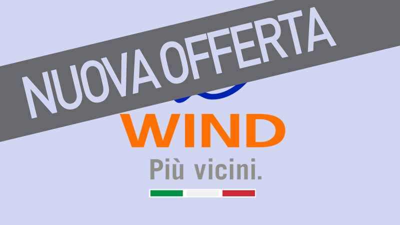 nuova offerta wind maggio 2017