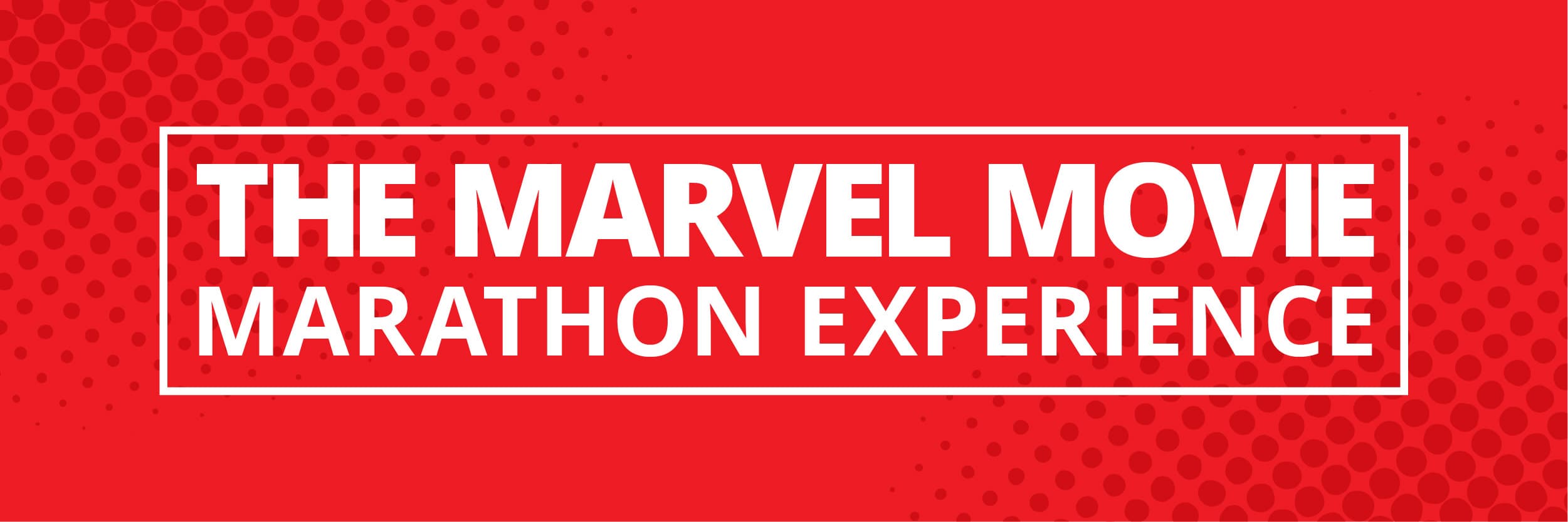 The Marvel Movie Marathon