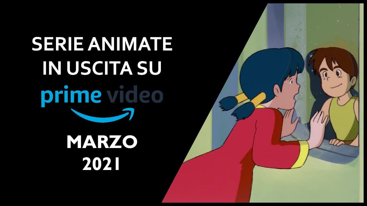 Amazon Prime Video - Marzo 2021 - anime