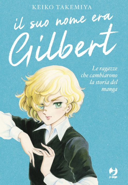 Il suo nome era Gilbert