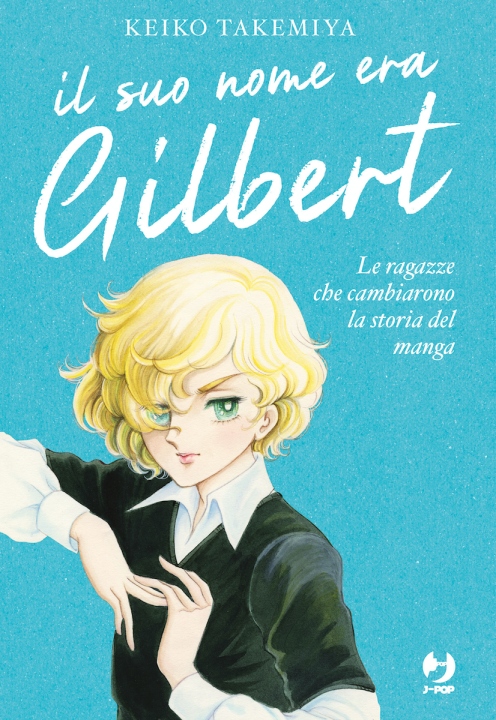 Keiko Takemiya, Il suo nome era Gilbert