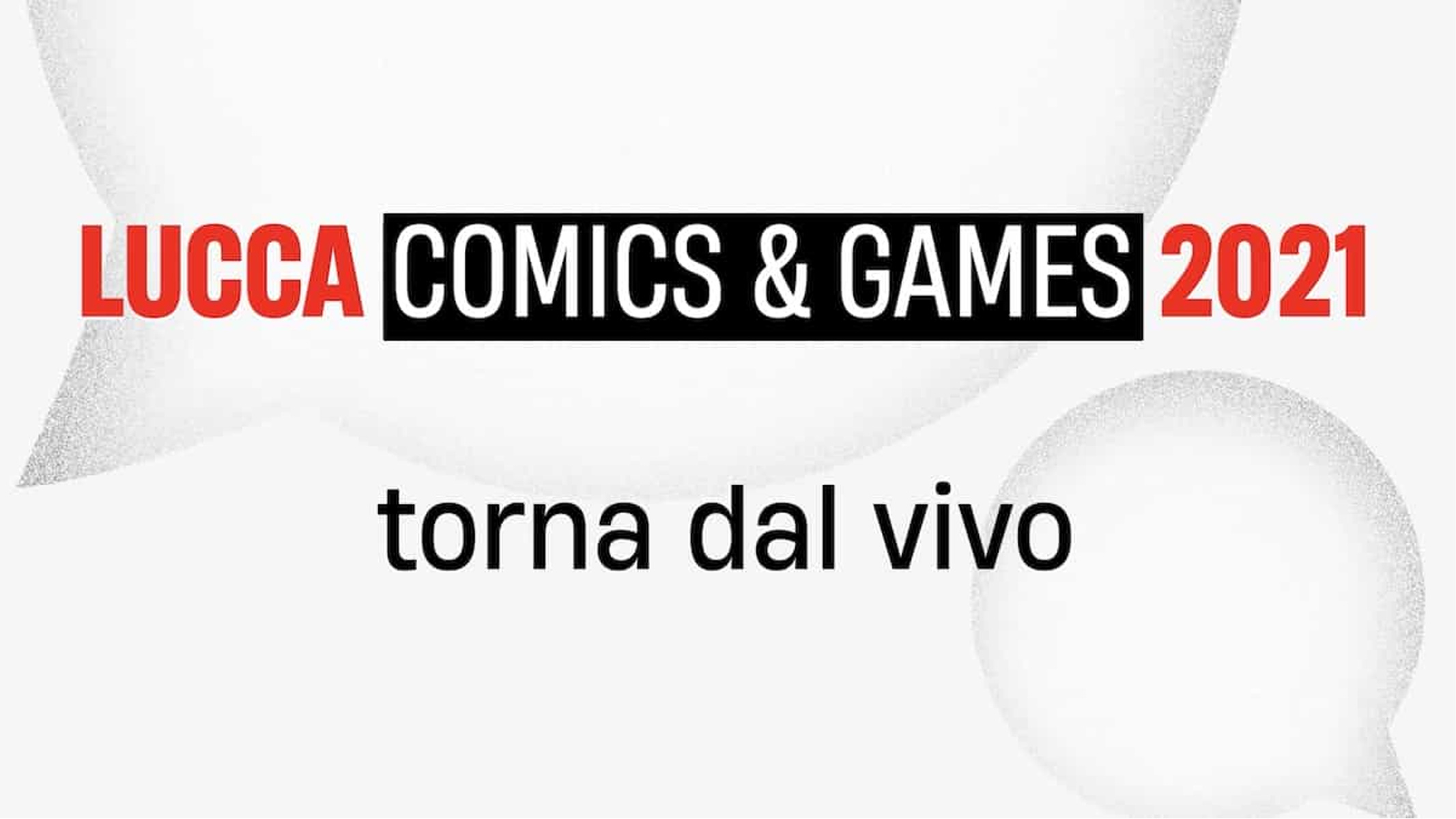 Lucca Comics 2021 dal vivo