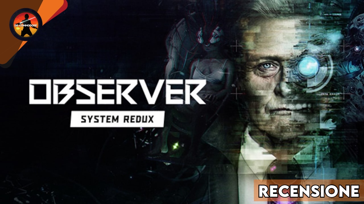 Recensione Observer System Redux