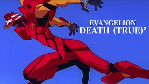 Evangelion: Death(True)²