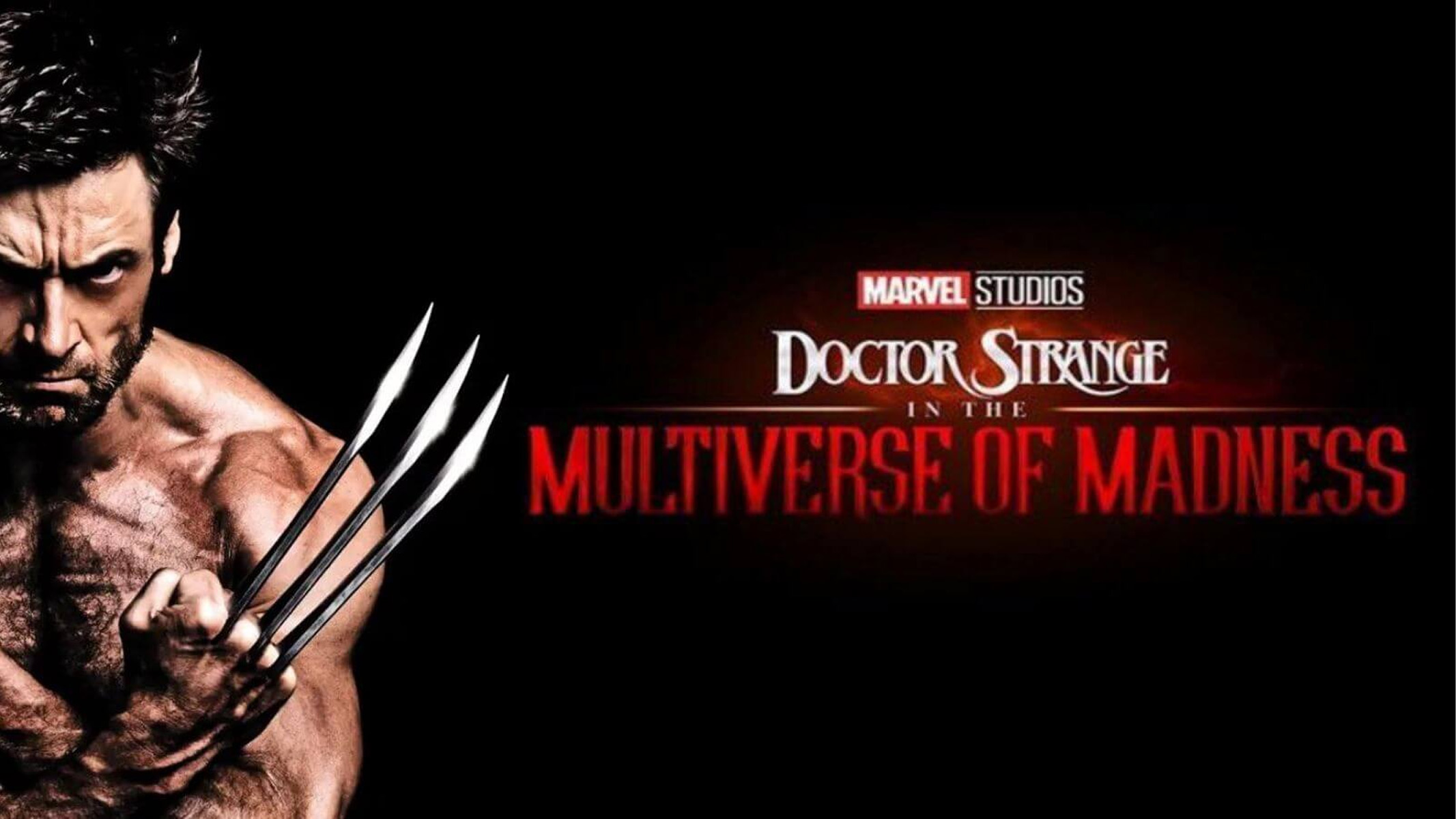Doctor Strange 2 in The Multiverse of Madness Wolverine Hugh Jackman