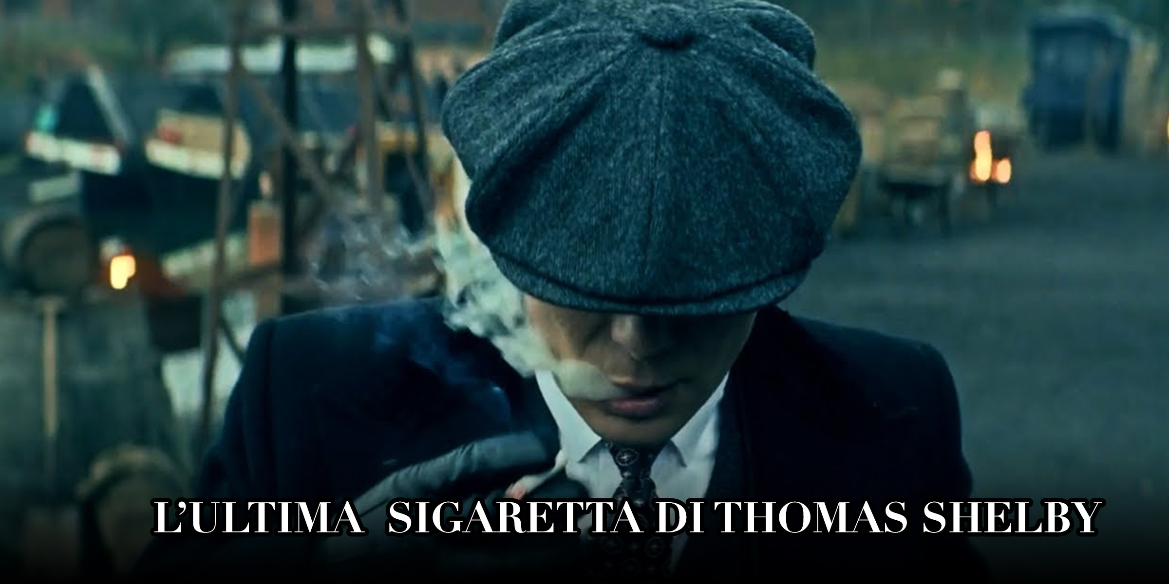 Peaky Blinders 6: l'ultima sigaretta di Thomas Shelby