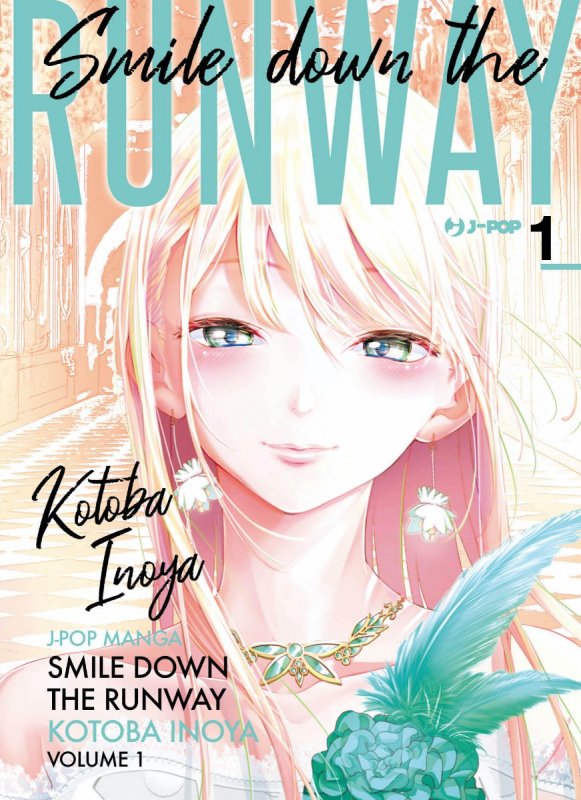 Smile Down The Runway, le nostre prime impressioni sul manga sulla moda targato J-POP 2 smile down the runway 1 jkt 1