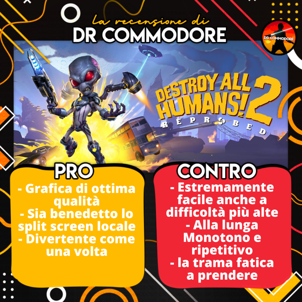 Destroy All Humans 2 Reprobed Pro e Contro