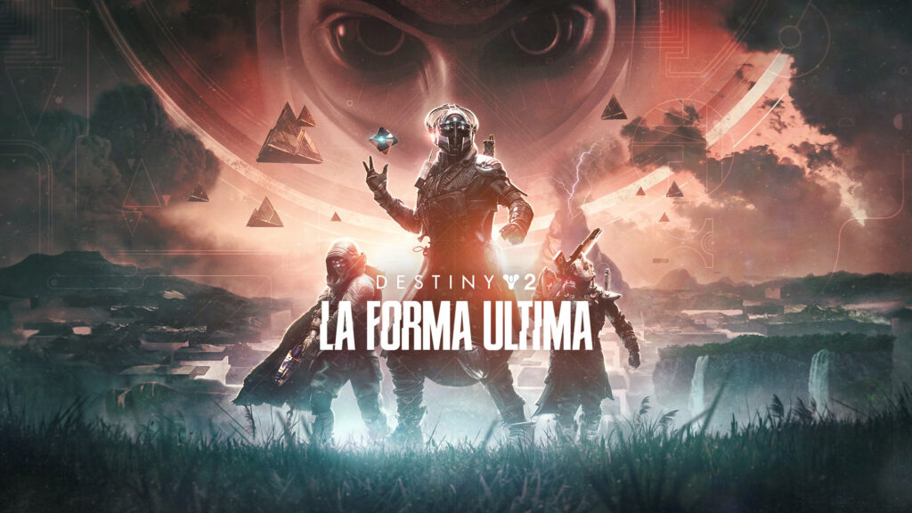 Destiny 2 La Forma Ultima