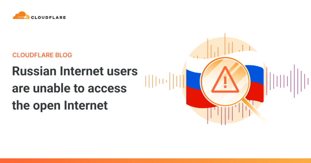 Russia Vs. Cloudflare: siti web inaccessibili e censurati per milioni di utenti 1 OG BLOG 2859