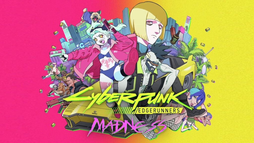 cyberpunk edgerunners madness